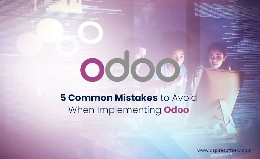 5-Common-Mistakes-to-Avoid-When-Implementing-Odoo.webp