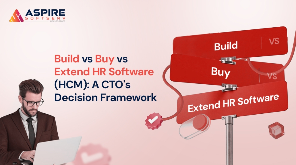 Build-vs-Buy-vs-Extend-HR-Software-(HCM)-A-CTO's-Decision-Framework