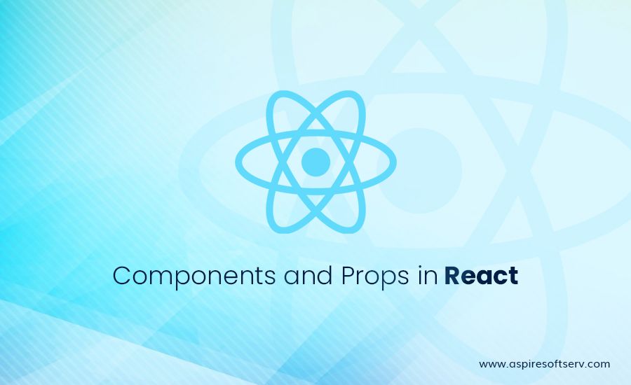 Components-and-Props-in-React.jpg