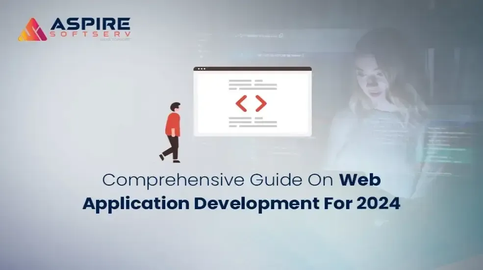 Comprehensive-Guide-On-Web-Application-Development-For-2024 (1).webp