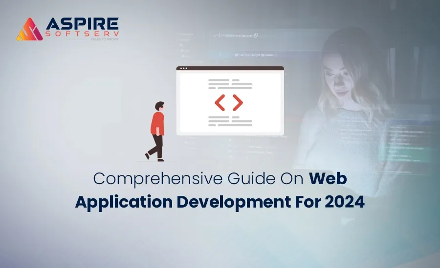 Comprehensive-Guide-On-Web-Application-Development-For-2024.webp