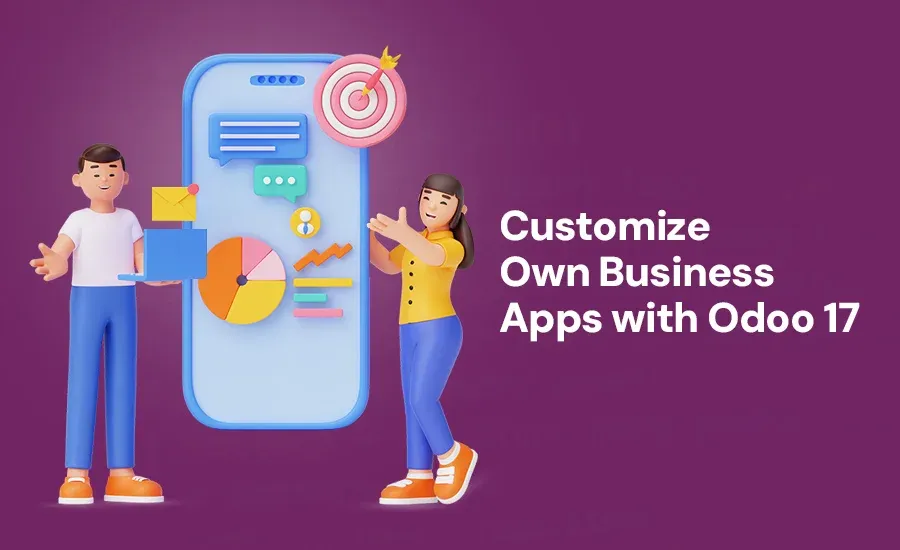 Customize Own Business Apps Odoo Studio 17