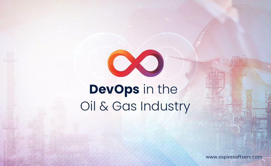 DevOps in the Oil & Gas Industry