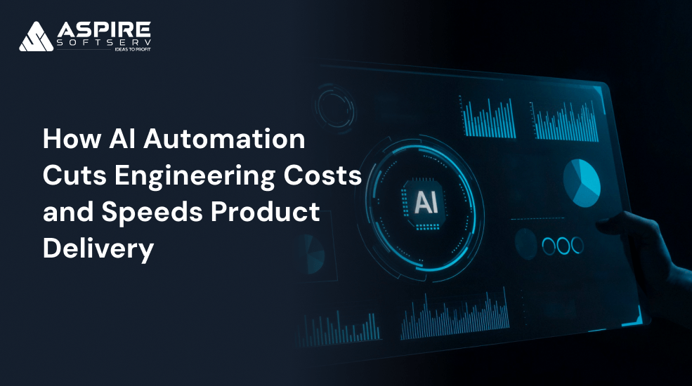 How-AI-Automation-Cuts-Engineering-Costs-and-Speeds-Product-Delivery