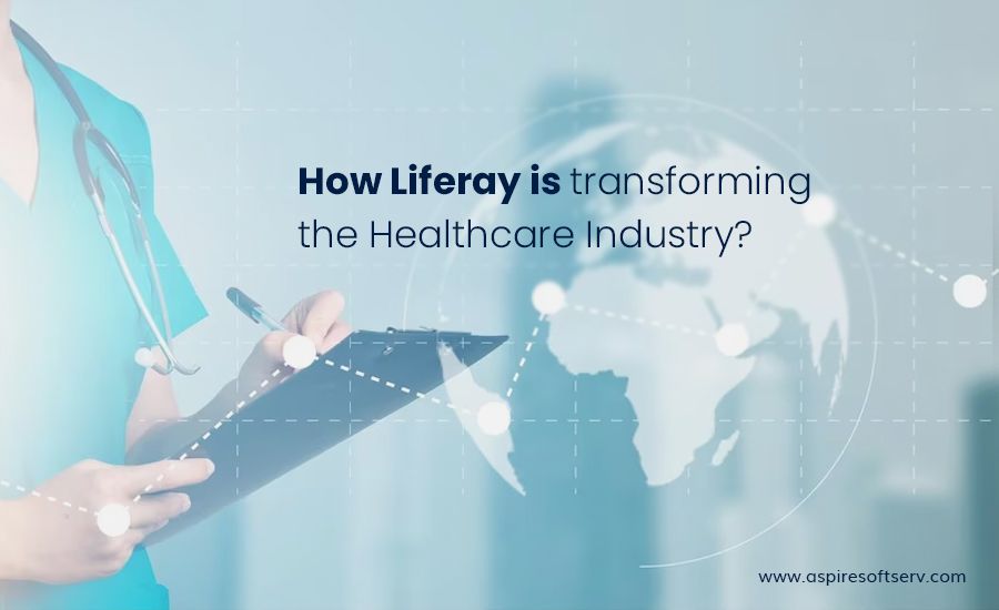 How-Liferay-is-transforming-the-Healthcare-Industry.jpg