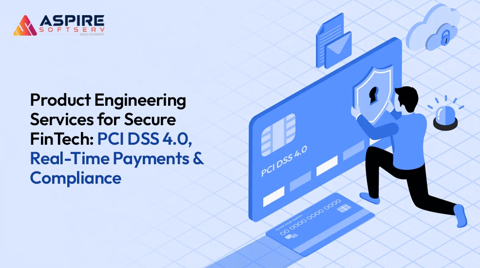 Product-Engineering-Services-for-Secure-FinTech-PCI-DSS-4