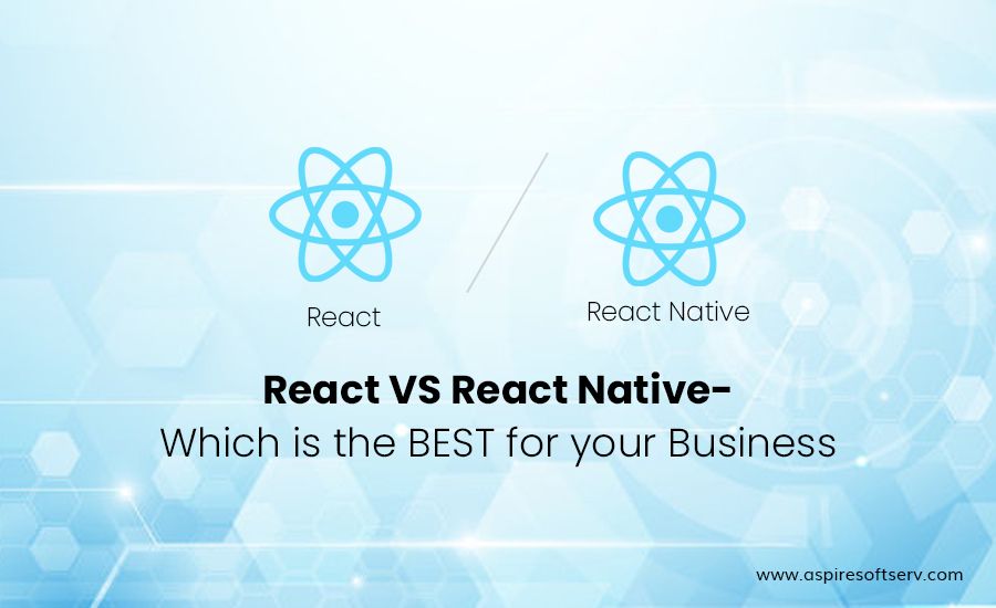 React-VS-React-Native-Which-is-the-BEST-for-your-Business.jpg