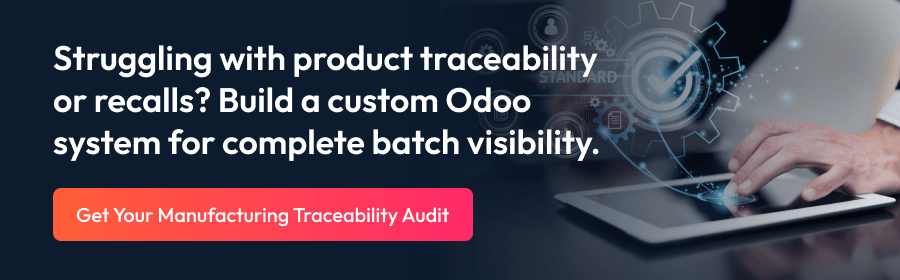 Struggling with product traceability or recalls_ Build a custom Odoo system for complete batch visibility - CTA Banner.png