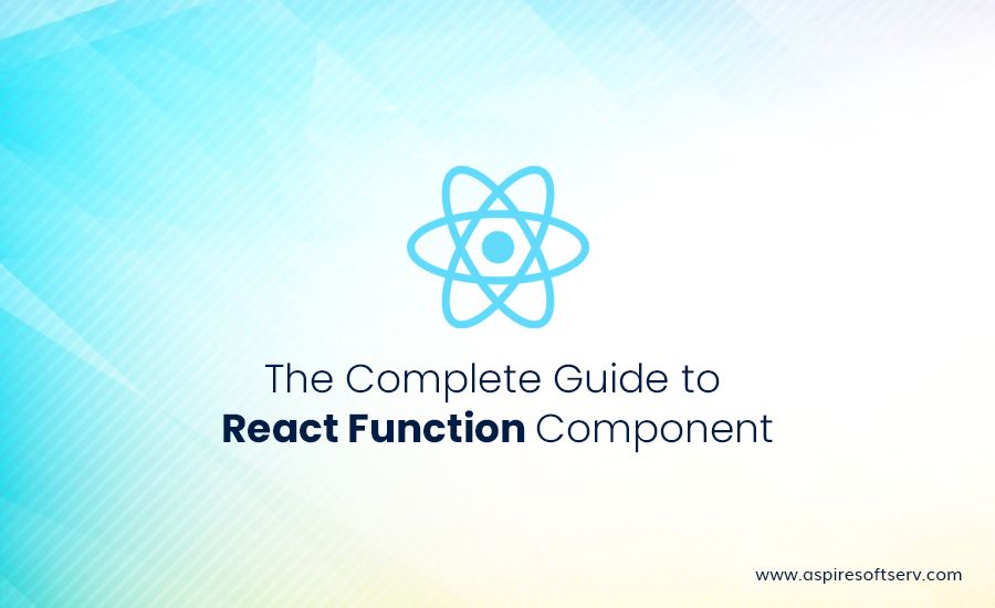 The-Complete-Guide-to-React-Function-Component.jpg
