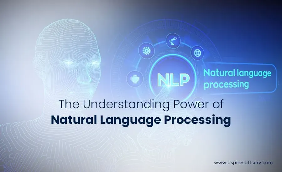 The-Understanding-Power-of-Natural-Language-Processing.webp