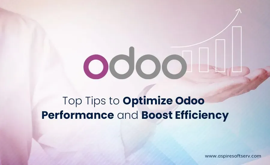 Top Tips to Optimize Odoo Performance and Boost Efficiency.webp