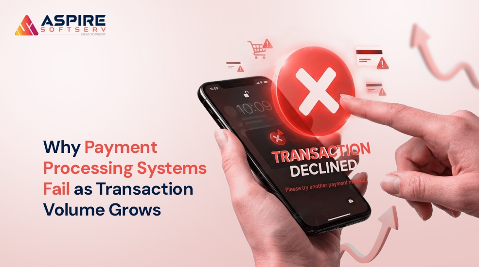 Why-Payment-Systems-Fail-as-Transaction-Volume-Grows-(And-How-to-Fix-It)