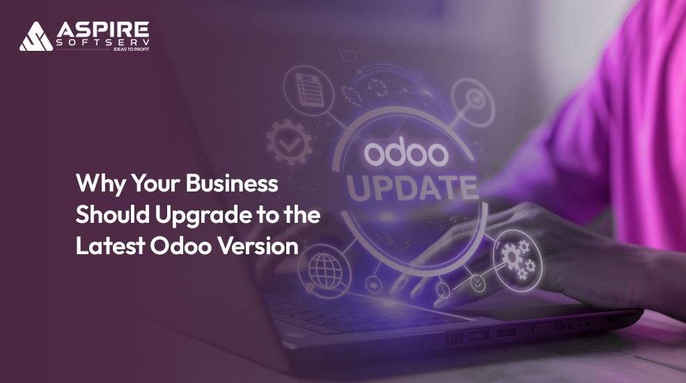 Why-Your-Business-Should-Upgrade-to-the-Latest-Odoo-Version