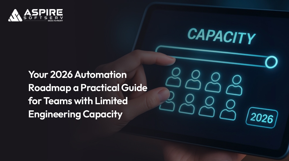 Your-2026-Automation-Roadmap-A-Practical-Guide-for-Teams-with-Limited-Engineering-Capacity